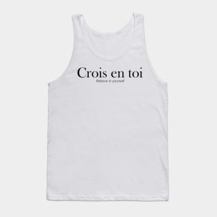 CROIS EN TOI: BELIEVE IN YOURSELF Tank Top